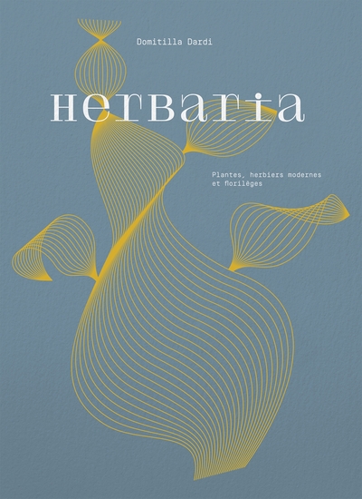 HERBARIA - PLANTES, HERBIERS MODERNES ET FLORILEGES