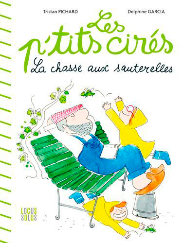 CHASSE AUX SAUTERELLES - LES P´TITS CIRES