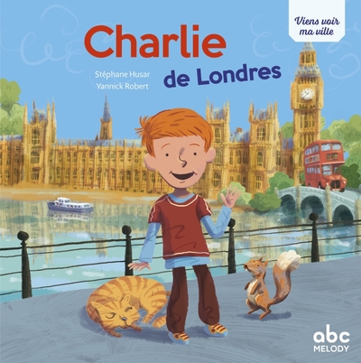 CHARLIE DE LONDRES (COLL. VIENS VOIR MA VILLE)