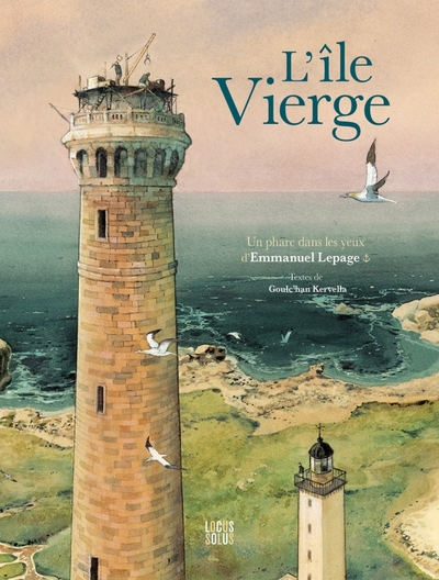 ILE VIERGE - UN PHARE DANS LES YEUX D´EMMANUEL LEPAGE