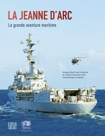 LA JEANNE D´ARC - LA GRANDE AVENTURE MARITIME
