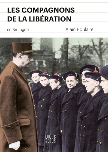 COMPAGNONS DE LA LIBERATION EN BRETAGNE