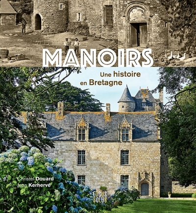 MANOIRS, UNE HISTOIRE EN BRETAGNE