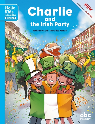 CHARLIE AND THE IRISH PARTY (LEVEL 2) (COLL. HELLO KIDS READERS)