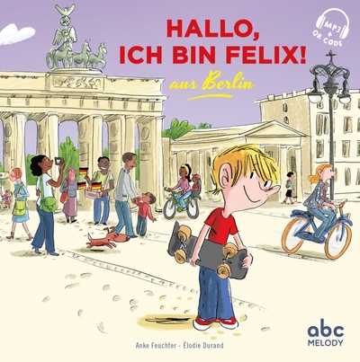 HALLO, ICH BIN FELIX AUS BERLIN (COLL. HELLO KIDS)