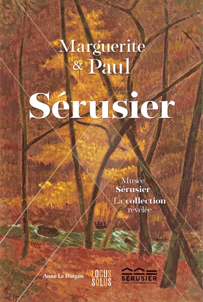 MARGUERITE ET PAUL SERUSIER - LA COLLECTION REVELEE