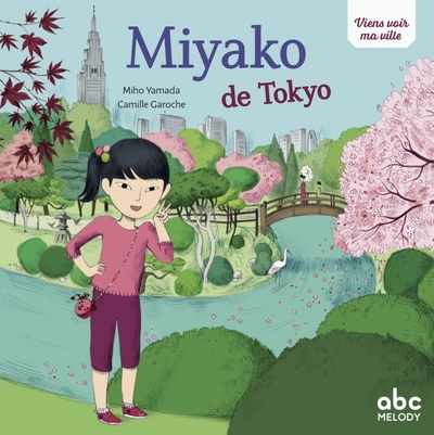 MIYAKO DE TOKYO - NOUVELLE EDITION (COLL. VIENS VOIR MA VILLE)
