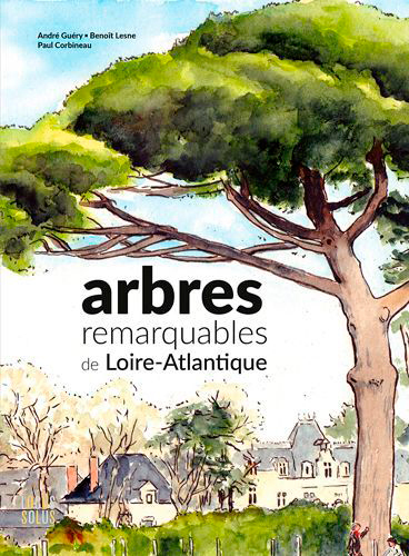 ARBRES REMARQUABLES DE LOIRE-ATLANTIQUE