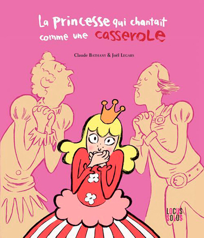 PRINCESSE QUI CHANTAIT COMME UNE CASSEROLE