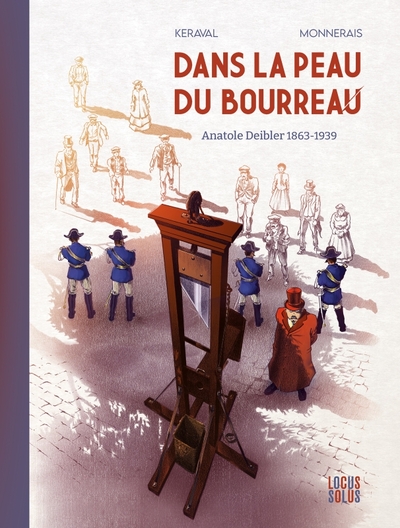 DANS LA PEAU DU BOURREAU. ANATOLE DEIBLER (1863-1939)