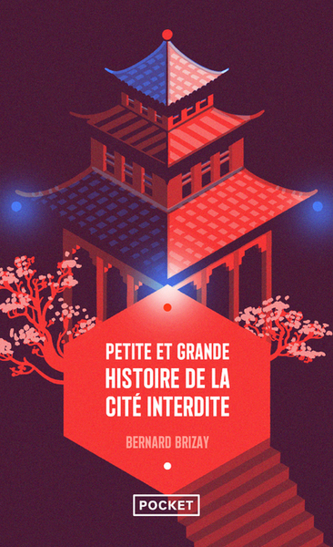 PETITE ET GRANDE HISTOIRE DE LA CITE INTERDITE