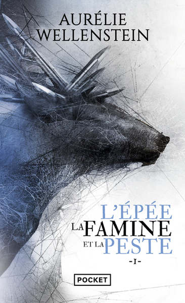 L´EPEE, LA FAMINE ET LA PESTE - VOLUME 1