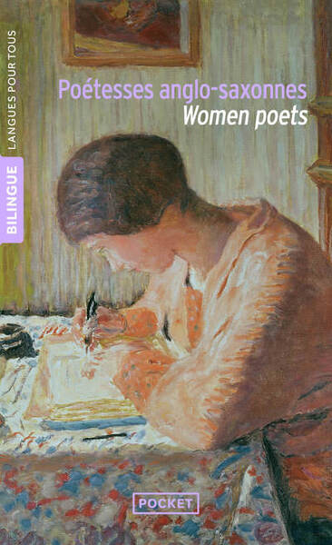 WOMEN POETS / POETESSES ANGLO-SAXONNES - BILINGUE