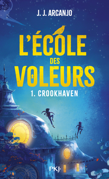 CROOKHAVEN - TOME 01 L´ECOLE DES VOLEURS