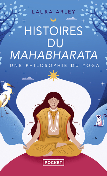 HISTOIRES DU MAHABHARATA - UNE PHILOSOPHIE DU YOGA