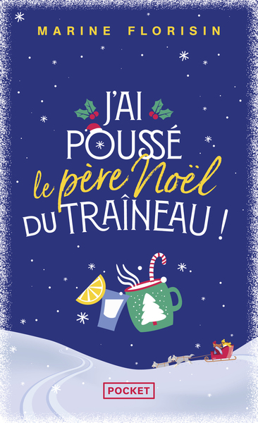 J´AI POUSSE LE PERE NOEL DU TRAINEAU !