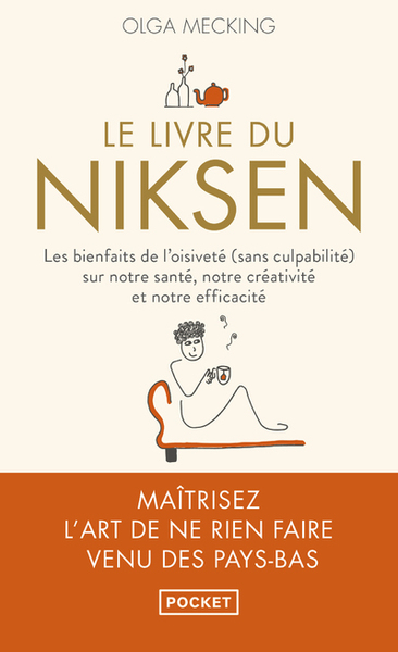 LIVRE DU NIKSEN - LES BIENFAITS DE L´OISIVETE (SANS CULPABILITE) SUR NOTRE SANTE, NOTRE CREATIVIT