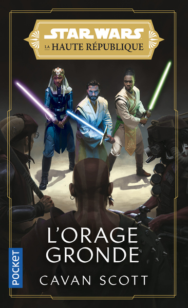 STAR WARS, LA HAUTE REPUBLIQUE - TOME 2 L´ORAGE GRONDE - VOL02