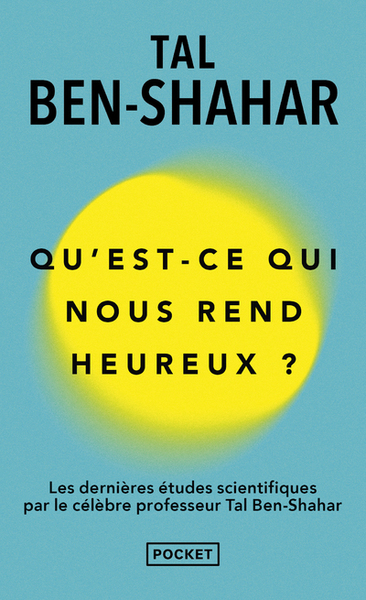 QU´EST CE QUI NOUS REND HEUREUX ?