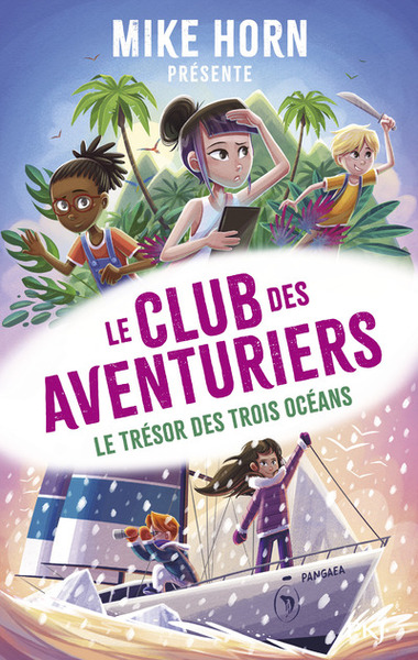 MIKE HORN, LE CLUB DES AVENTURIERS - TOME 3 - VOL03