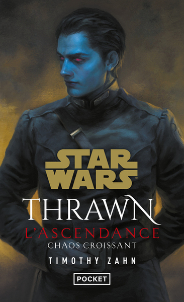 STAR WARS THRAWN : L´ASCENDANCE - TOME 1 CHAOS CROISSANT - VOL01