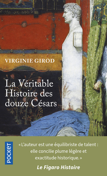 VERITABLE HISTOIRE DES DOUZE CESARS