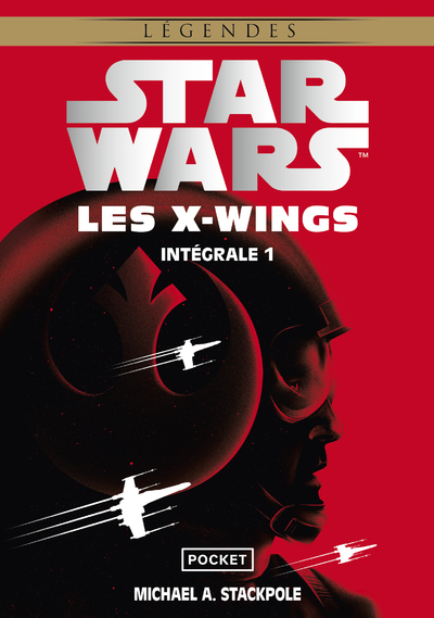 STAR WARS INTEGRALE LES X-WINGS TOME 1