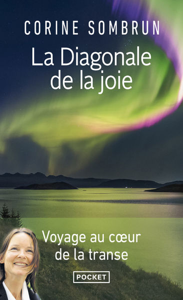DIAGONALE DE LA JOIE - VOYAGE AU COEUR DE LA TRANSE