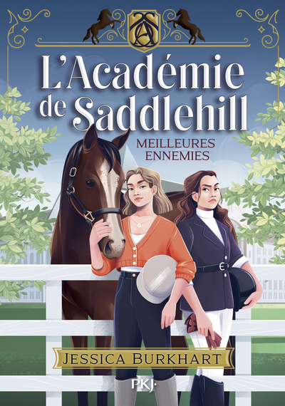 L´ACADEMIE DE SADDLEHILL - TOME 1 MEILLEURES ENNEMIES - VOL01