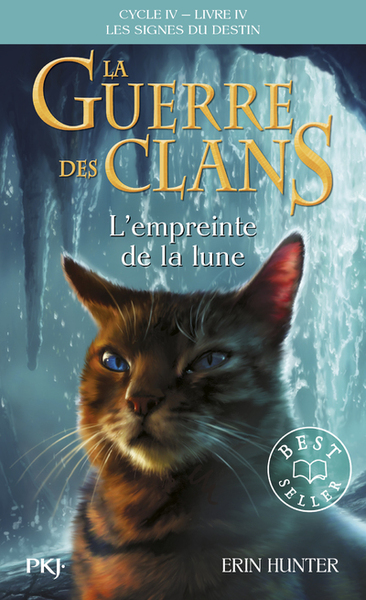 GUERRE DES CLANS, CYCLE IV - TOME 4 L´EMPREINTE DE LA LUNE - TOME 22