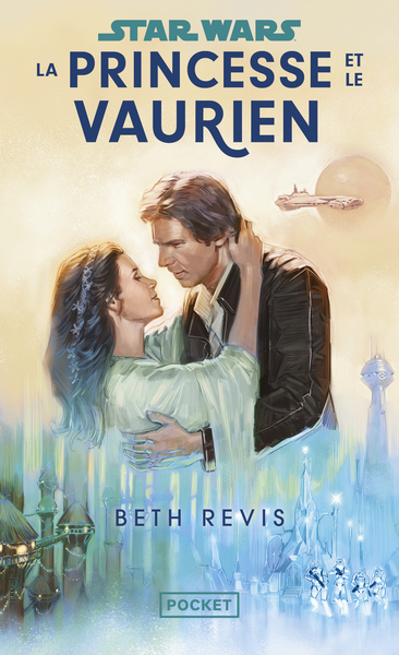 STAR WARS - LA PRINCESSE ET LE VAURIEN