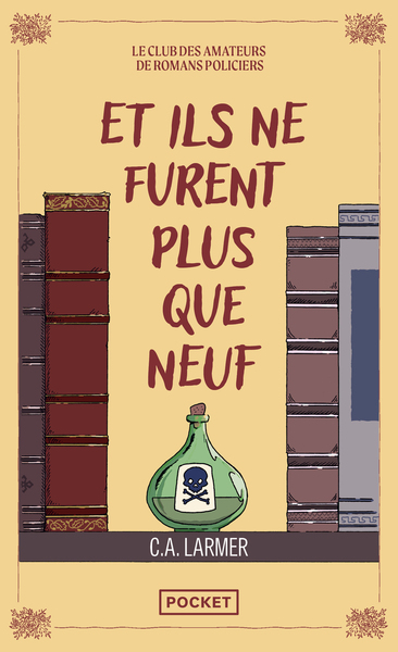 CLUB DES AMATEURS DE ROMANS POLICIERS - TOME 04 ET ILS NE FURENT PLUS QUE NEUF