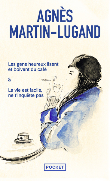 GENS HEUREUX LISENT ET BOIVENT DU CAFE / LA VIE EST FACILE, NE T´INQUIETE PAS : INTEGRALE