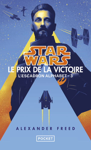 STAR WARS ALPHABET SQUADRON - TOME 3 VICTORY´S PRICE - TOME 3 - VOL03