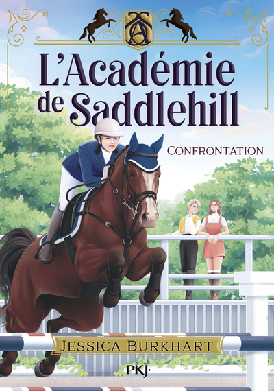 L´ACADEMIE DE SADDLEHILL - TOME 2 CONFRONTATION - VOL02