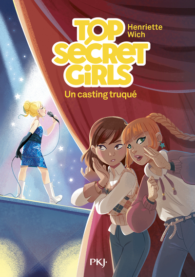 TOP SECRET GIRLS - TOME 2 UN CASTING TRUQUE - VOL02