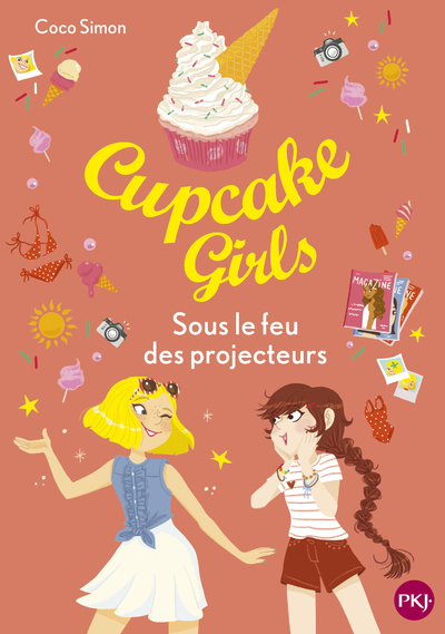 CUPCAKE GIRLS - TOME 31 SOUS LE FEU DES PROJECTEURS