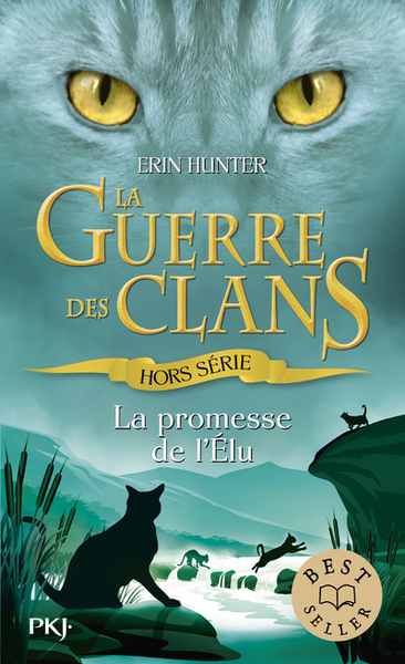 GUERRE DES CLANS : LA PROMESSE DE L´ELU - HORS-SERIE