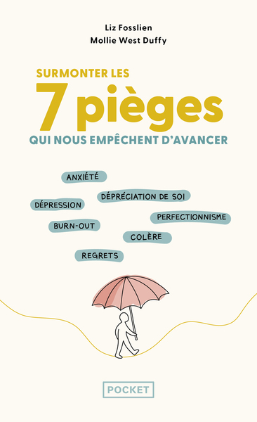 SURMONTER LES 7 PIEGES QUI NOUS EMPECHENT D´AVANCER