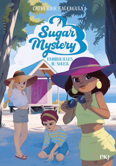 SUGAR MYSTERY - TOME 5 EMBROUILLES AU SOLEIL