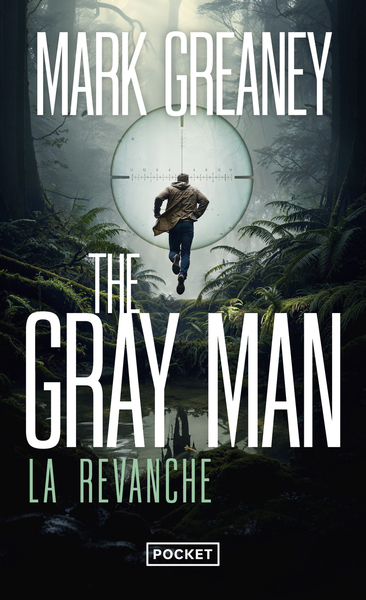 THE GRAY MAN - TOME 3 LA REVANCHE - VOL03