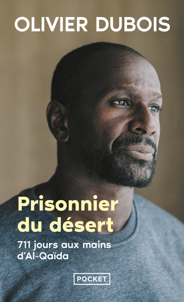 PRISONNIER DU DESERT - 711 JOURS AUX MAINS D´AL-QAIDA
