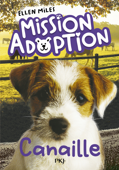 MISSION ADOPTION - TOME 4 : CANAILLE - VOL04