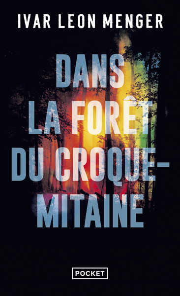 DANS LA FORET DU CROQUE-MITAINE