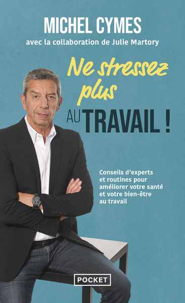 NE STRESSEZ PLUS AU TRAVAIL