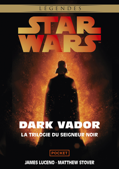 STAR WARS - INTEGRALE DARK VADOR - LE LABYRINTHE DU MAL / L´ASCENSION DE DARK VADOR / LA REVANCHE DE