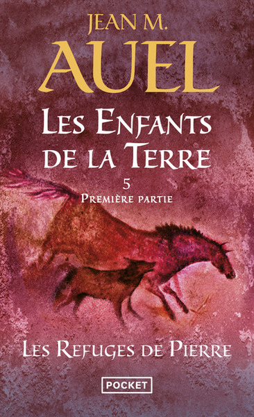 ENFANTS DE LA TERRE - TOME 5 LES REFUGES DE PIIERRE - PREMIERE PARTIE - VOL05