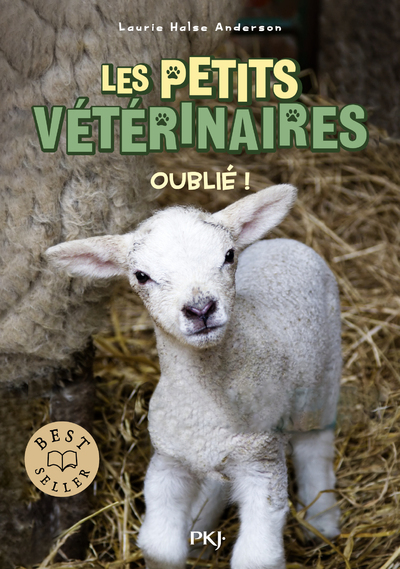 PETITS VETERINAIRES - TOME 17 : OUBLIE !