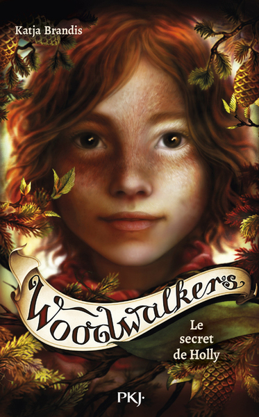 WOODWALKERS - TOME 3 LE SECRET DE HOLLY