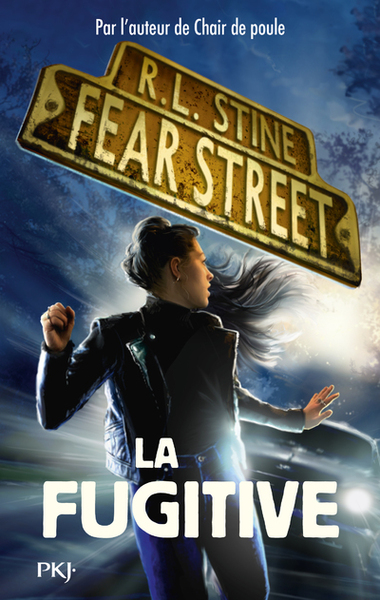 FEAR STREET - TOME 06 LA FUGITIVE - VOL06